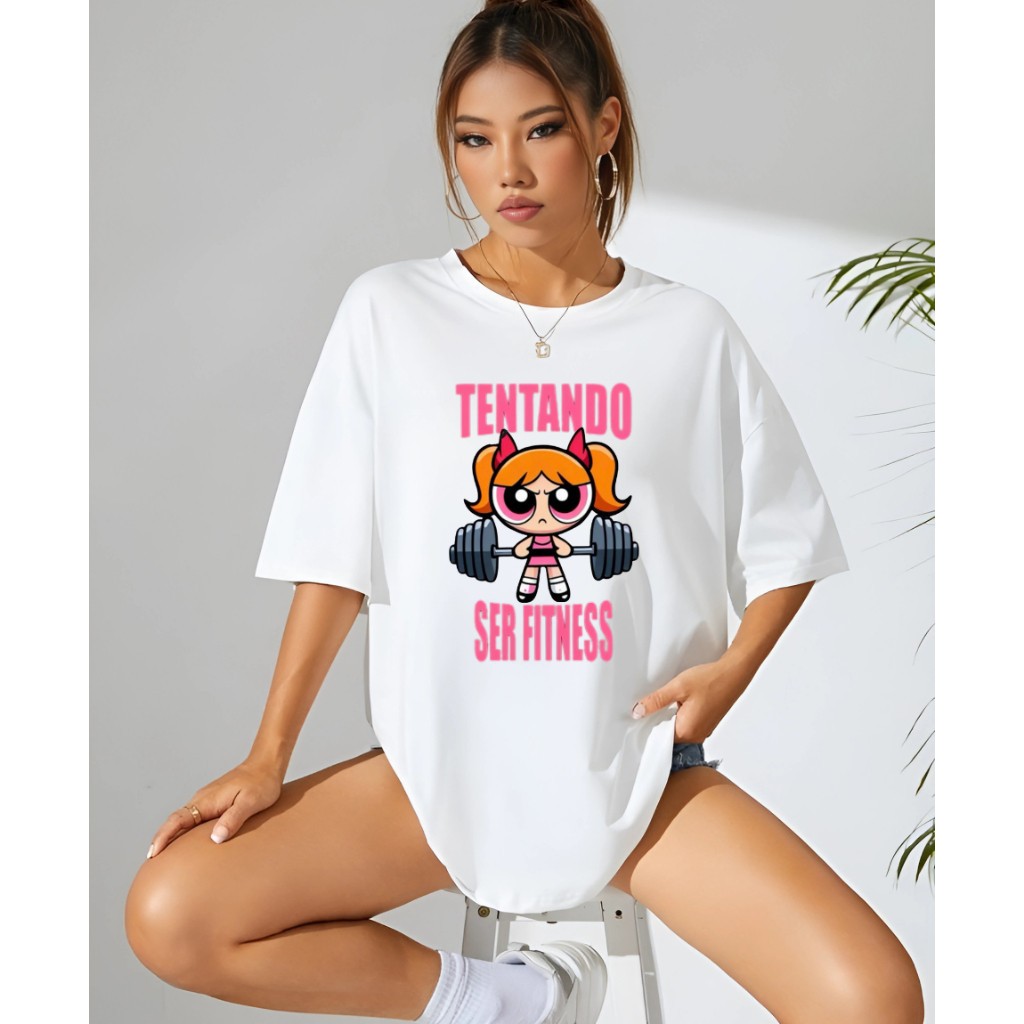 Camiseta Oversized Algodão Premium Confortável Larga Academia Super Poderosas Tentando Ser Fitness