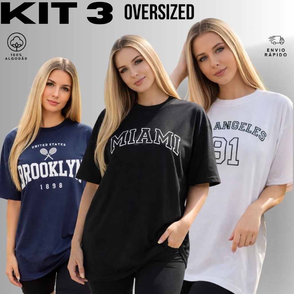 Kit 3 Camiseta Oversized Feminina California Streetwear Blusão Camisetão Treino Academia Algodão