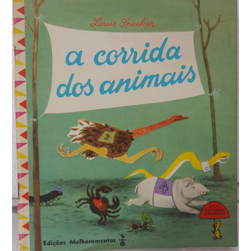 A Corrida dos animais- Série Patinho Amarelinho-Louis Specker