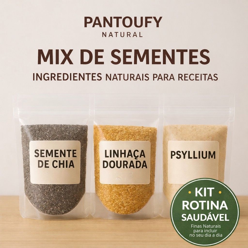 Kit Mix de Sementes Fibras Naturais Chia + Linhaça Dourada + Psyllium Low Carb