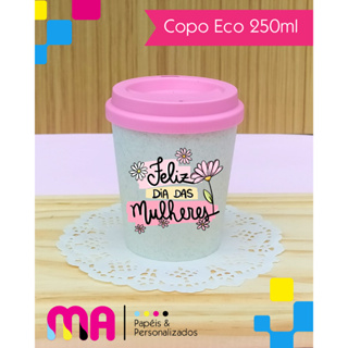 Copo de café Bucks 250ml Personalizado – Dia das Mulheres em Oferta na Shopee