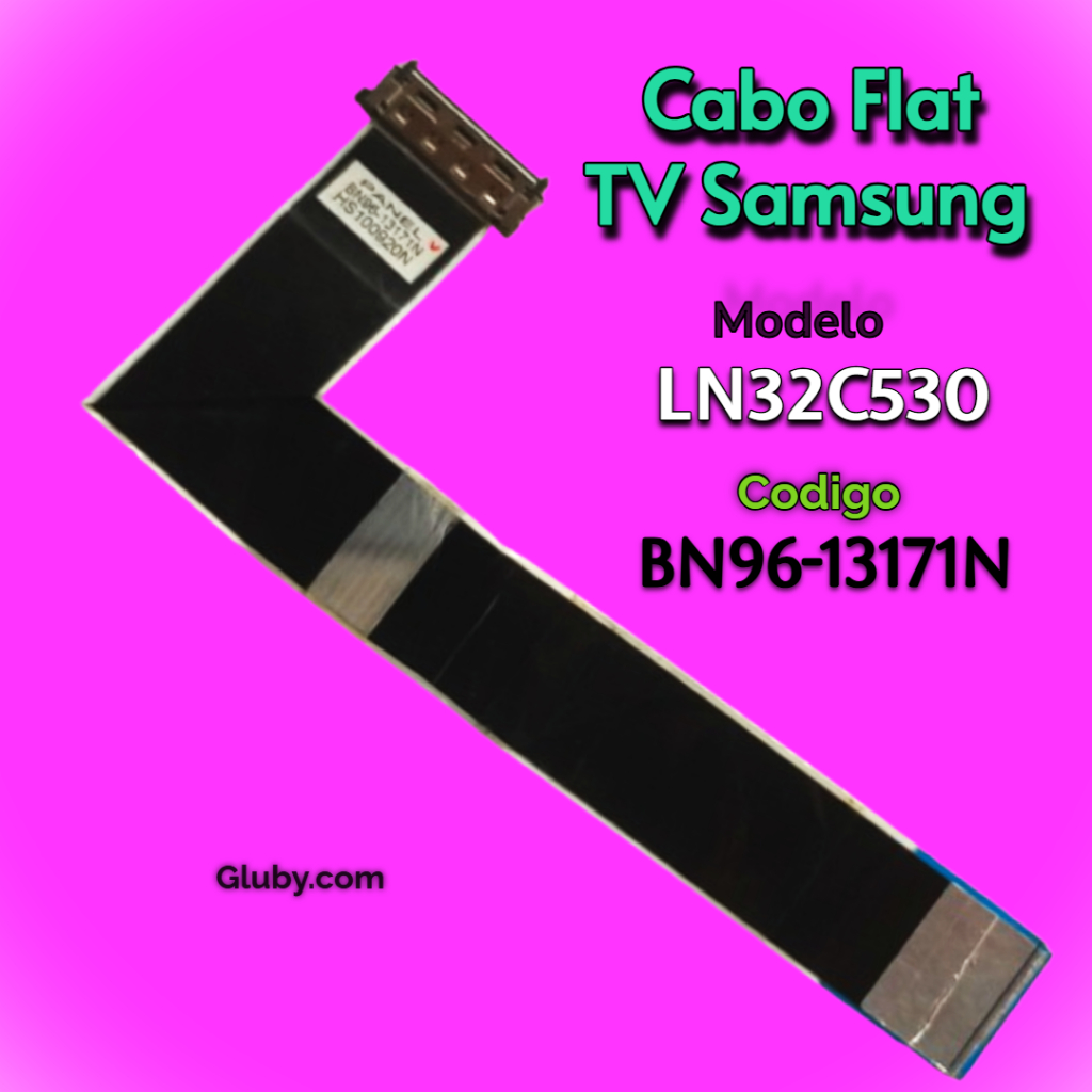 CABO FLAT LVDS TV SAMSUNG MODELO LN32C530 CODIGO BN96-13171N