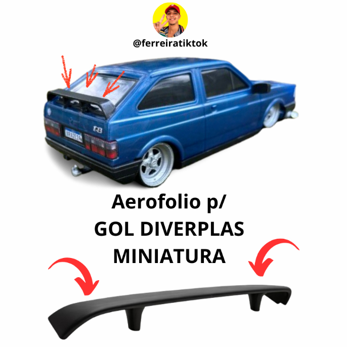 Aerofólio em 3D p/ Gol MINIATURA Diverplas + BRINDE