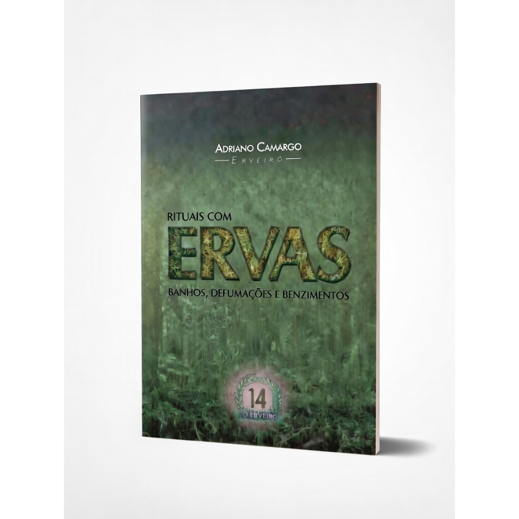 Livro Rituais Com Ervas - Adriano Camargo - Banhos, Defumações e Benzimentos.