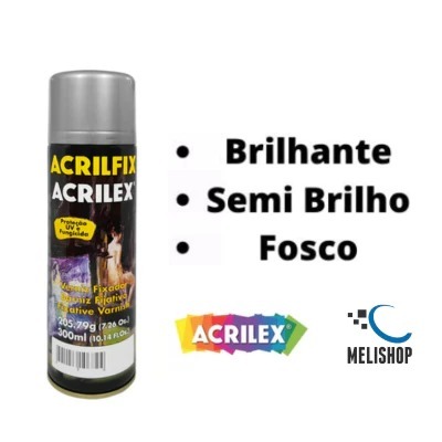 Verniz Acrilex Acrilfix Fosco, SemiBrilho ou Brilhante Spray 300 ml em Oferta na Shopee