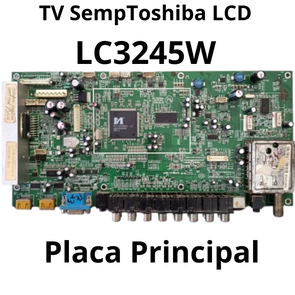 3068 Placa Principal para tv SempToshiba LCD Modelo: LC3245W