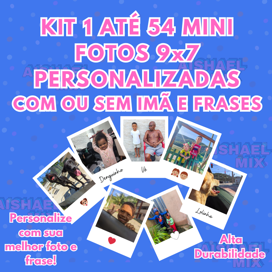 Kit 1 até 54 Mini Fotos 9x7 Personalizadas Com ou Sem imã e Com ou Sem frase Personalizada