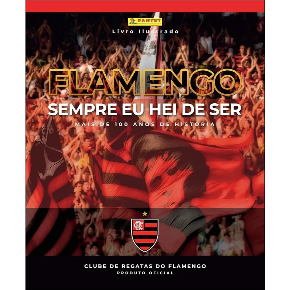 Livro Ilustrado Flamengo Sempre Eu Hei De Ser