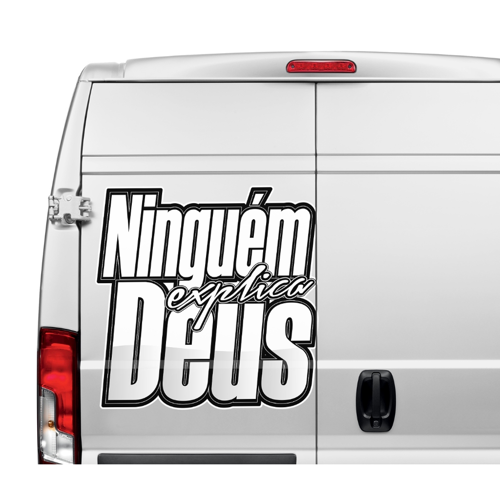 Adesivo Ninguém Explica Deus Van Fiorino Carro Caminhão Baú Moto