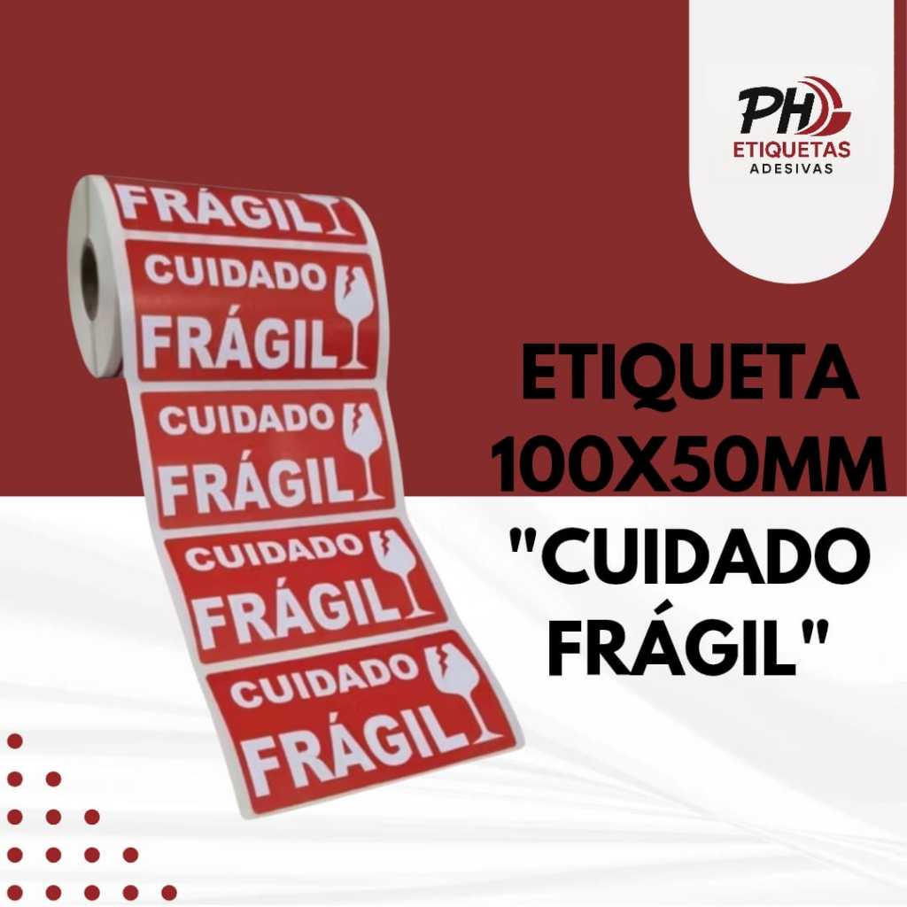 Etiqueta Adesiva 100x50mm Cuidado Frágil - 1000 ETIQUETAS POR ROLO