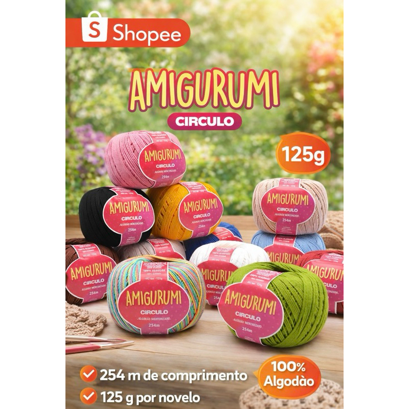 Fio Amigurumi Círculo 125g 254m 100% Algodão Ideal Para Amigurumi e Crochê em Oferta na Shopee