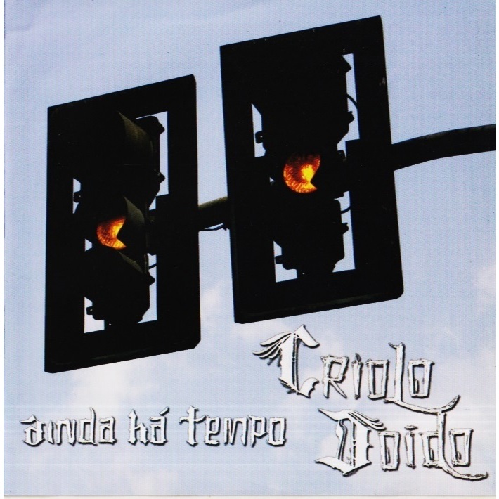 CD CRIOLO DOIDO (2006) AINDA HÁ TEMPO - RAP NACIONAL