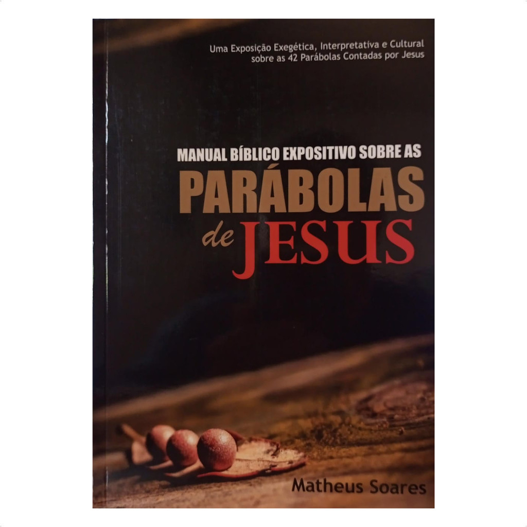 Parábolas De Jesus - Matheus Soares em Oferta na Shopee