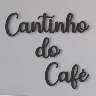Placa Quadro Decorativo Lettering Cantinho Do Café Lettering Cozinha Madeira MDF Com Fita Dupla Face Adesiva Preto Fosco
