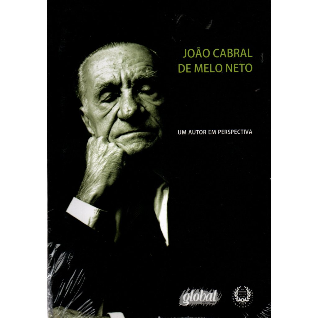 João Cabral de Melo Neto - Um autor em perspectiva - Ana Maria Machado