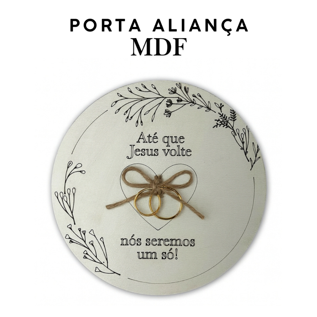Porta Aliança em Mdf 3mm Até que Jesus Volte Casamento Minimalista Cristão