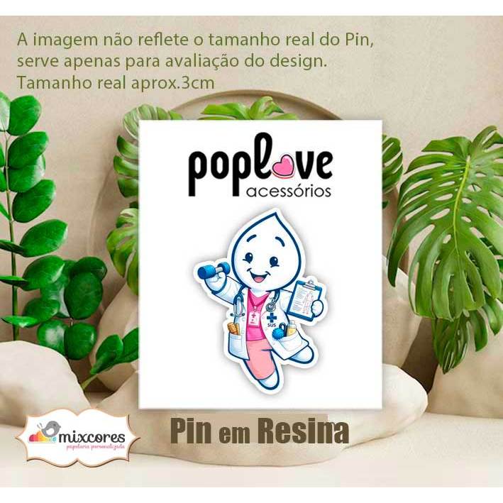 Pin Broche Botton em Resina Maria Gotinha Fisioterapia - Zé Gotinha SUS