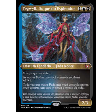 Tegwyll, Duque do Esplendor (Fada / Lendário) (Display Commander) - - Magic The Gathering