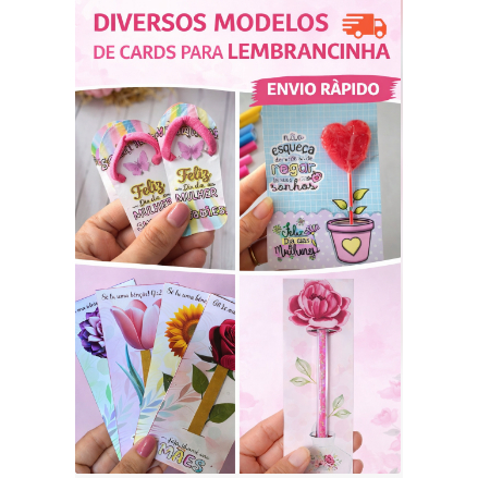 Dia das mulheres | Card para Lembrancinha e Mimos | Ideal para Lixa, Caneta, Pirulito, Xuxa e Outros