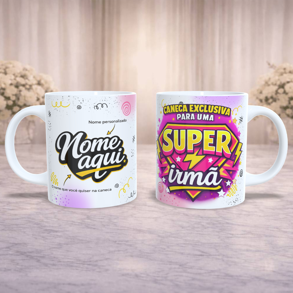 Caneca Personalizada Super Irmã | Presente Criativo para Irmã | Com nome, foto caricatura