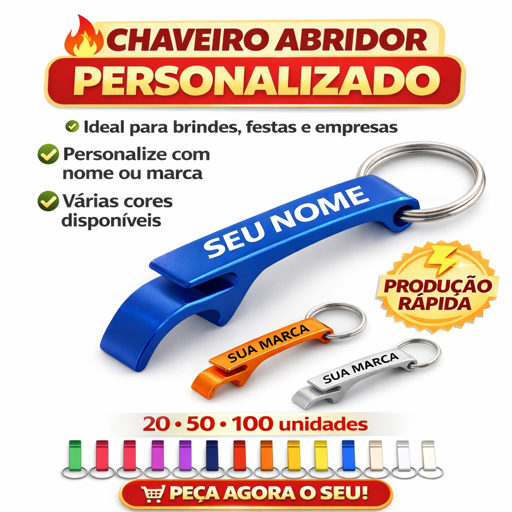 Kit  100 BRINDES LEMBRANÇINHAS  CHAVEIROS ABRIDORES PERSONALIZADOS COM A  SUA LOGO OU SUA FRASE OU NOME