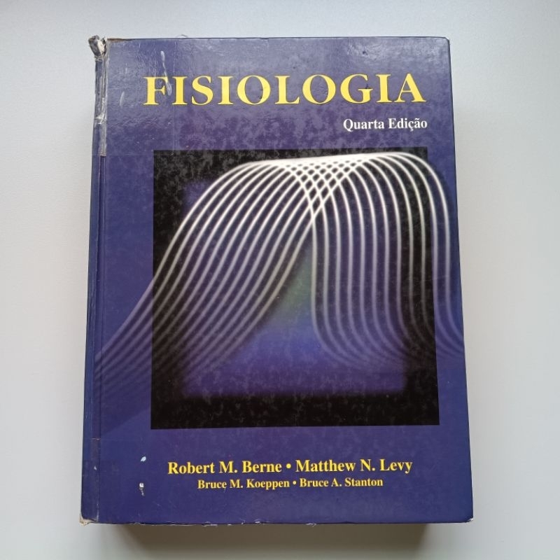 Livro Fisiologia Celular/ Quarta Edição/ Robert M. Berne