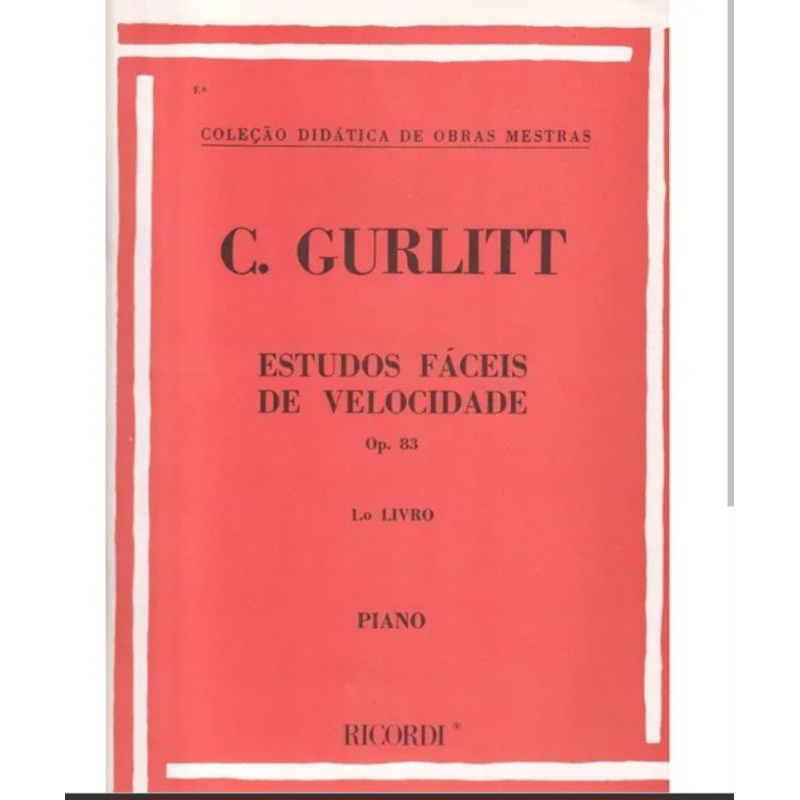 MÉTODO PARA PIANO 🎹  -C. GURLITT OP.83 ESTUDOS FÁCEIS DE VELOCIDADE 1 LIVRO