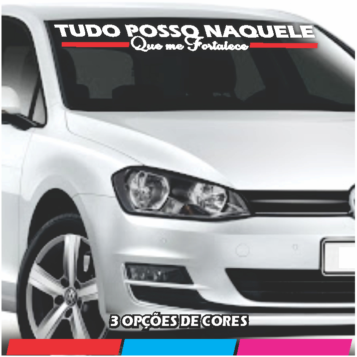 Adesivo para Carro Parabrisa ou vidro Traseiro Tudo posso naquele que me fortalece