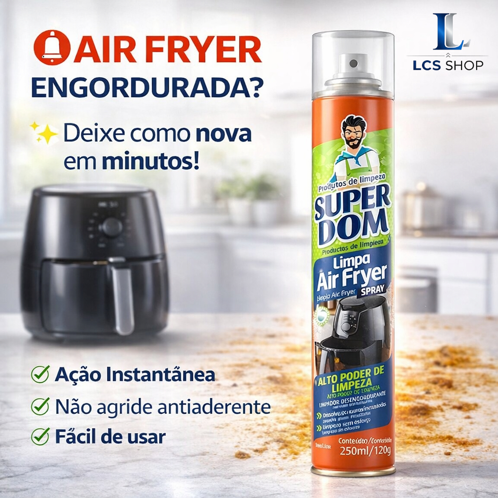 Limpa Air Fryer Super Dom Spray Desengordurante Espuma Ativa 250ml Remove Gordura Incrustada em Oferta na Shopee