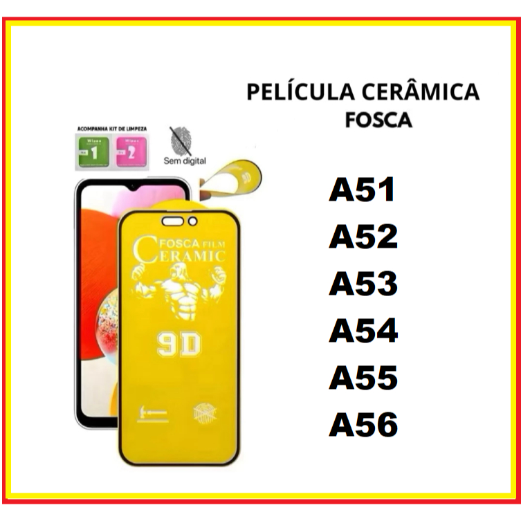 Película Cerâmica Fosca 9D Samsung Galaxy A51 A52 A52s A53 A54 A55 A56  / Protetor de tela