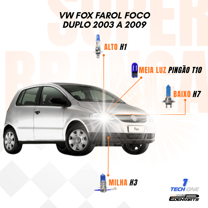 Kit Lâmpadas Super Brancas TechOne – VW Fox (Foco Duplo) 2003 a 2009 + Brinde em Oferta na Shopee