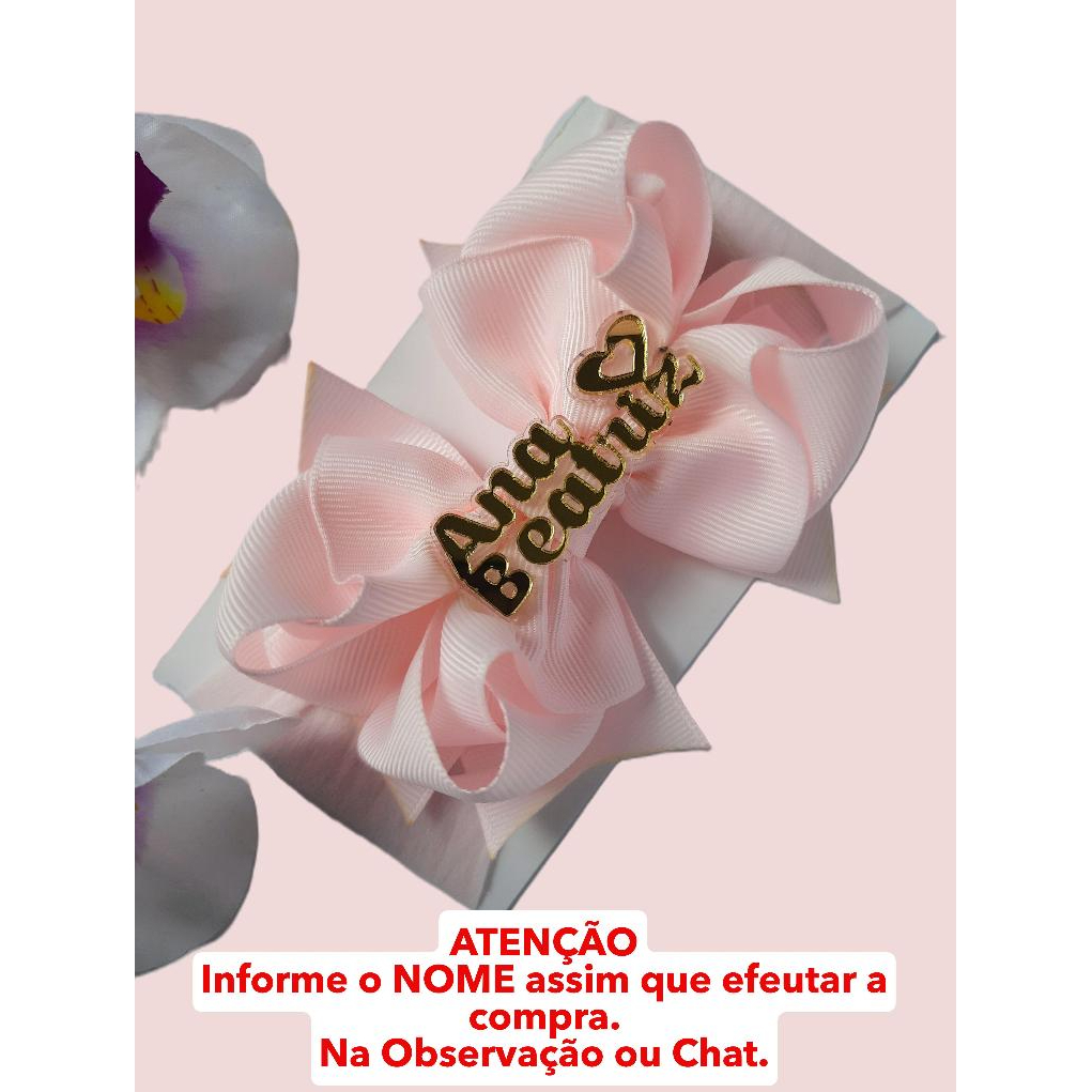 Laço com Nome Personalizado ( Presilha ou Meia de seda  )