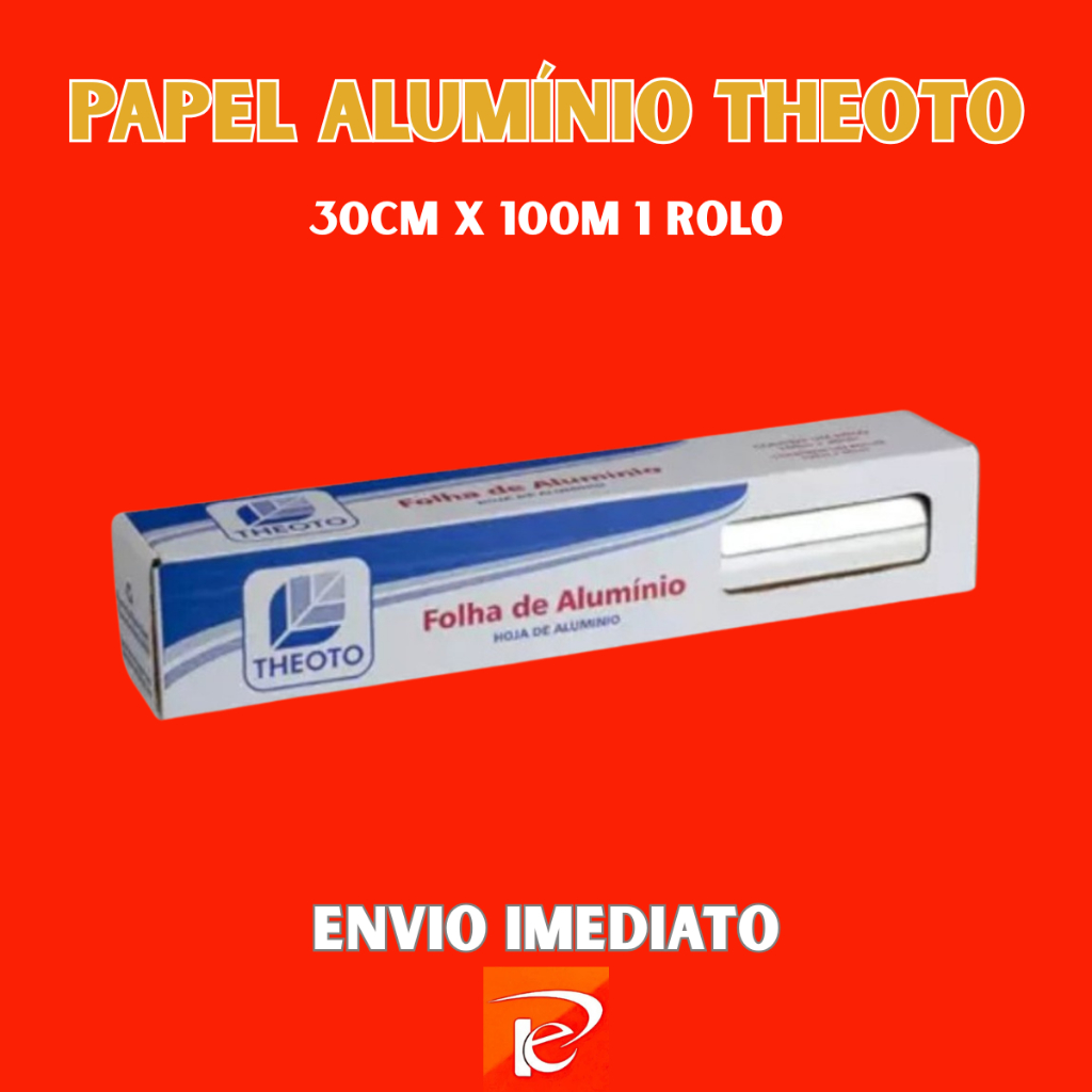 Papel Alumínio Theoto 30cm x 100m 1 Rolo Alta Qualidade para Cozinha e Alimentos
