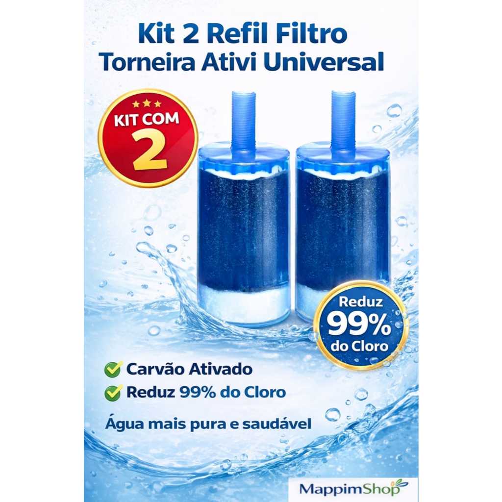 Kit 2 Refil Torneira Ativi Universal Carvão Ativado | Reduz 99% do Cloro | Original