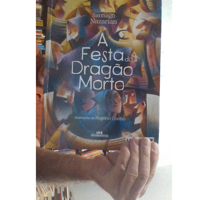 livro a festa do dragão morto, Santiago Nazarian, ed melhoramentos