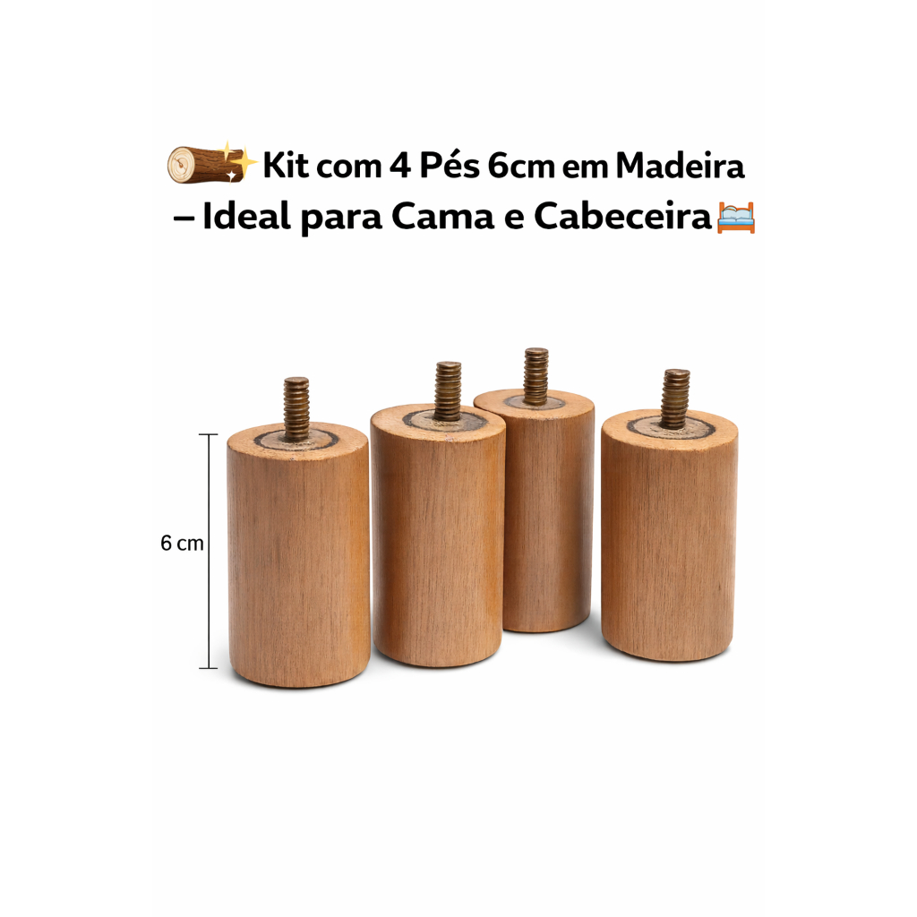 🪵✨ Kit com 4 Pés 6cm em Madeira – Ideal para Cama e Cabeceira 🛏️
