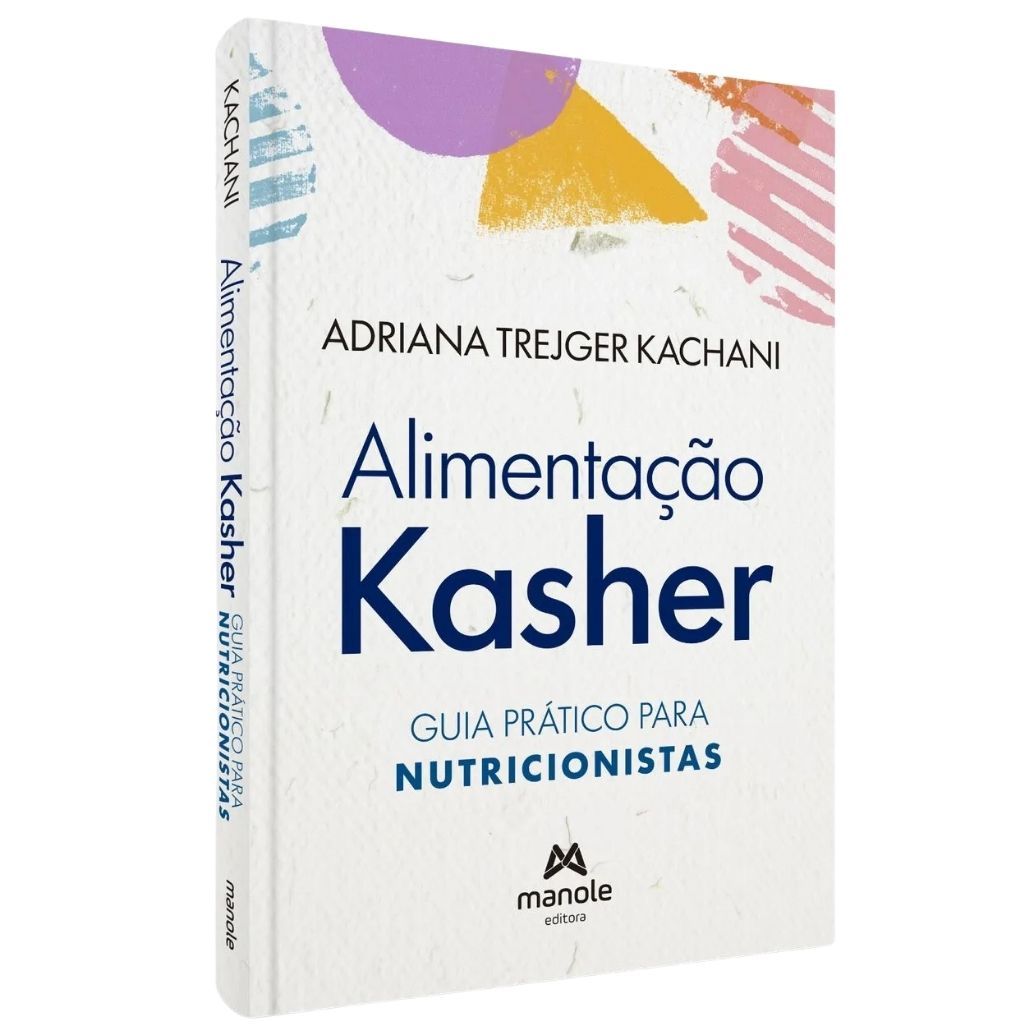 Livro Alimentação Kasher - Guia Prático Para Nutricionistas - Adriana Trejger Kachani