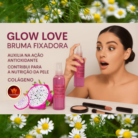 Bruma Fixadora Pitaya Max Love Glow Love 200ml – Hidrata e Ilumina