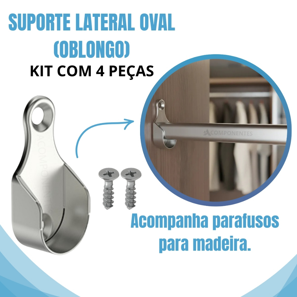 4 Suporte Lateral Para Guarda Roupa Tubo Cabideiro Oval Oblongo Com Parafusos