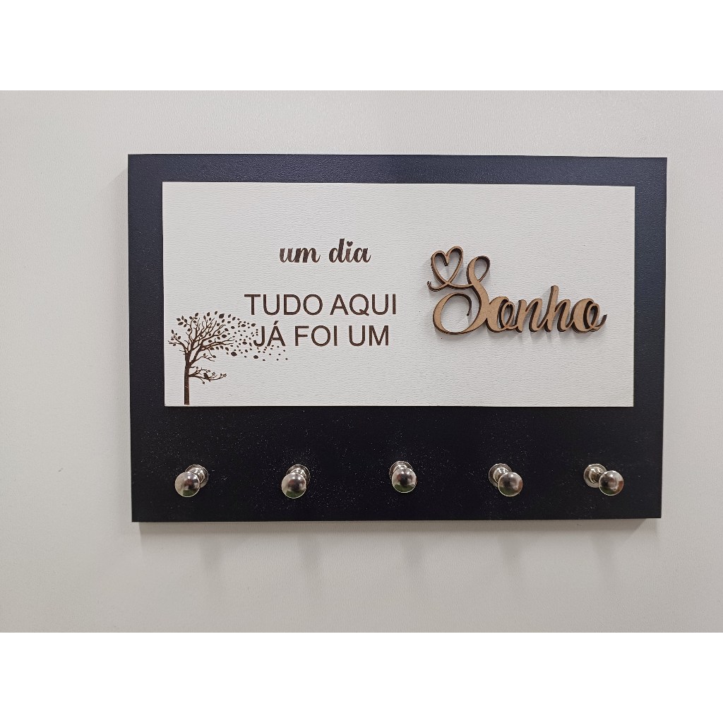 Porta Chave Parede 5 Ganchos cor preto- Um dia tudo aqui já foi um sonho em Oferta na Shopee