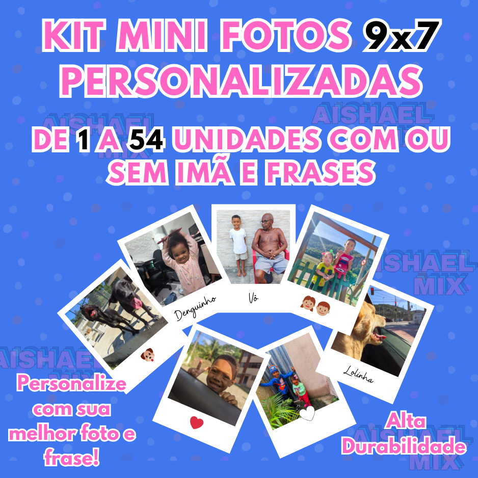 Kit Mini Fotos Personalizadas 9x7 de 1 Até 54 unidades Com imã e S/imã - C/frase e S/frase - lembrancinha fofa