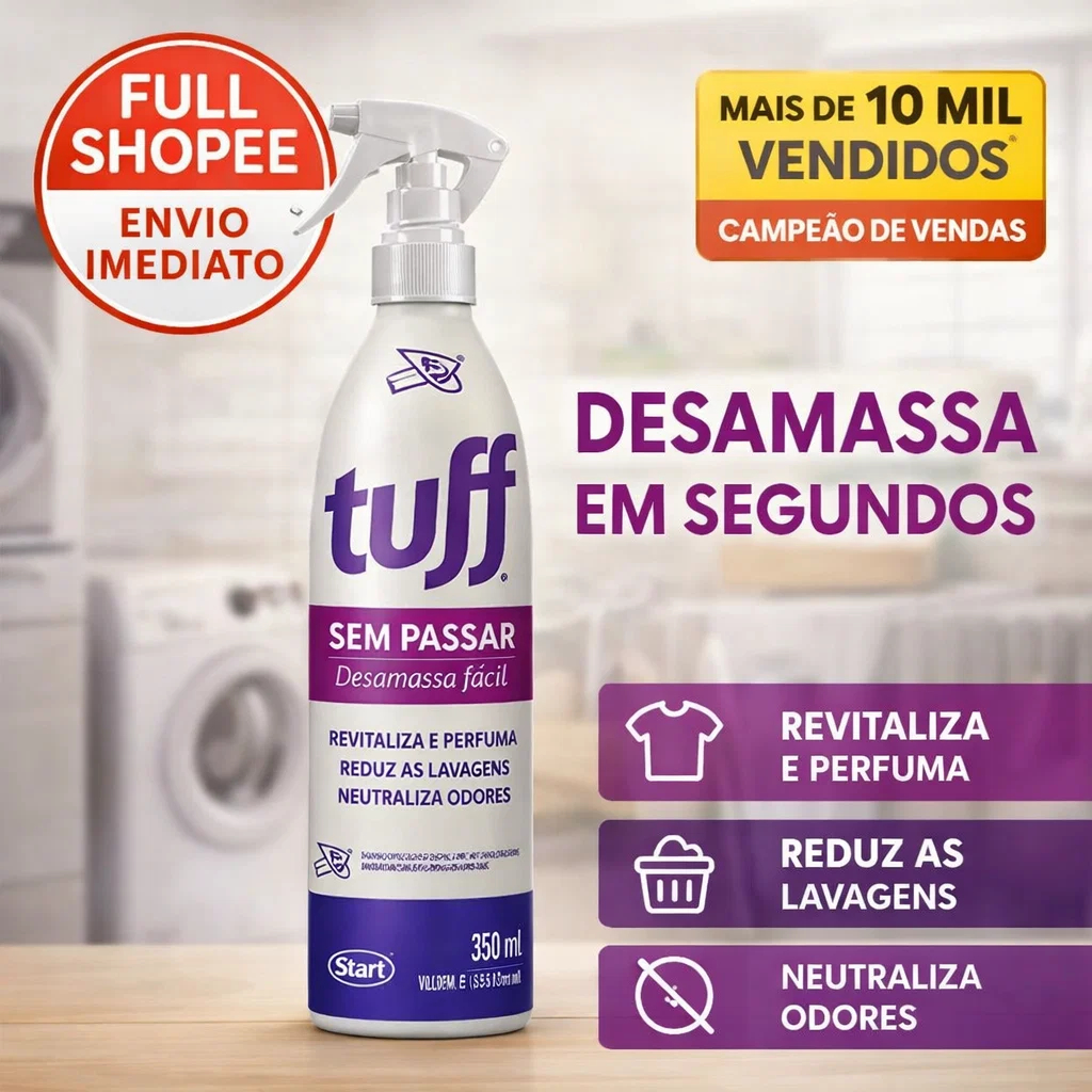Tuff Sem Passar: Desamassa Fácil, Perfuma e Neutraliza Odores