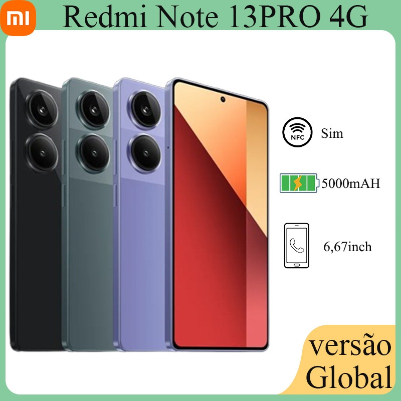 Celular Xiaomi Redmi Note 13 Pro 4G 256GB/128GB RAM 200MP Versäo Global Original NFC 5000mAH 6,67