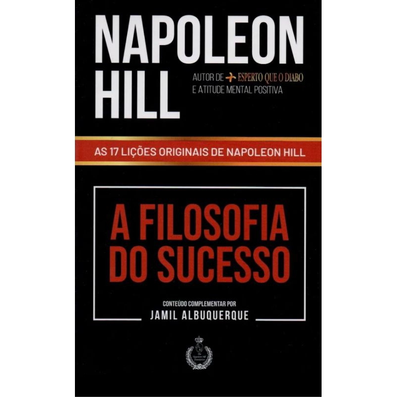 🔥 A Filosofia do Sucesso – Napoleon Hill | Clássico do Desenvolvimento Pessoal