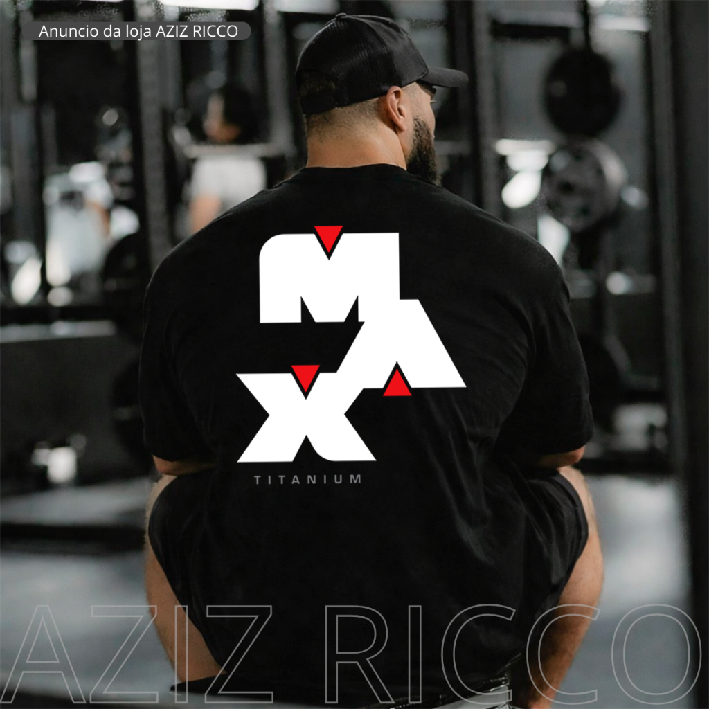 Camiseta oversized academia Max Titanium 100% Algodão T-shirt Premium