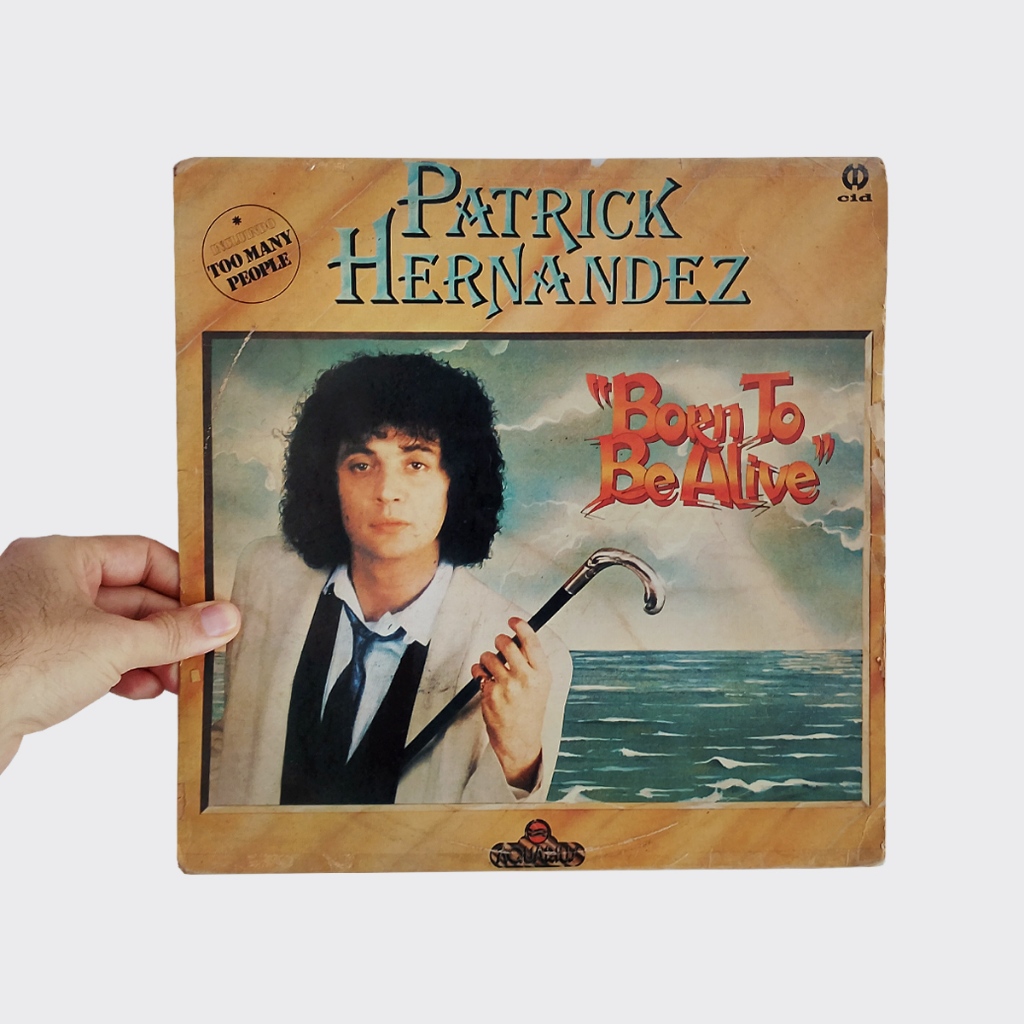 Lp Patrick Hernandez - Born To Be Alive