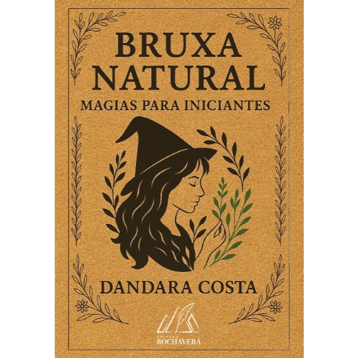 Bruxa Natural - Magias para Iniciantes