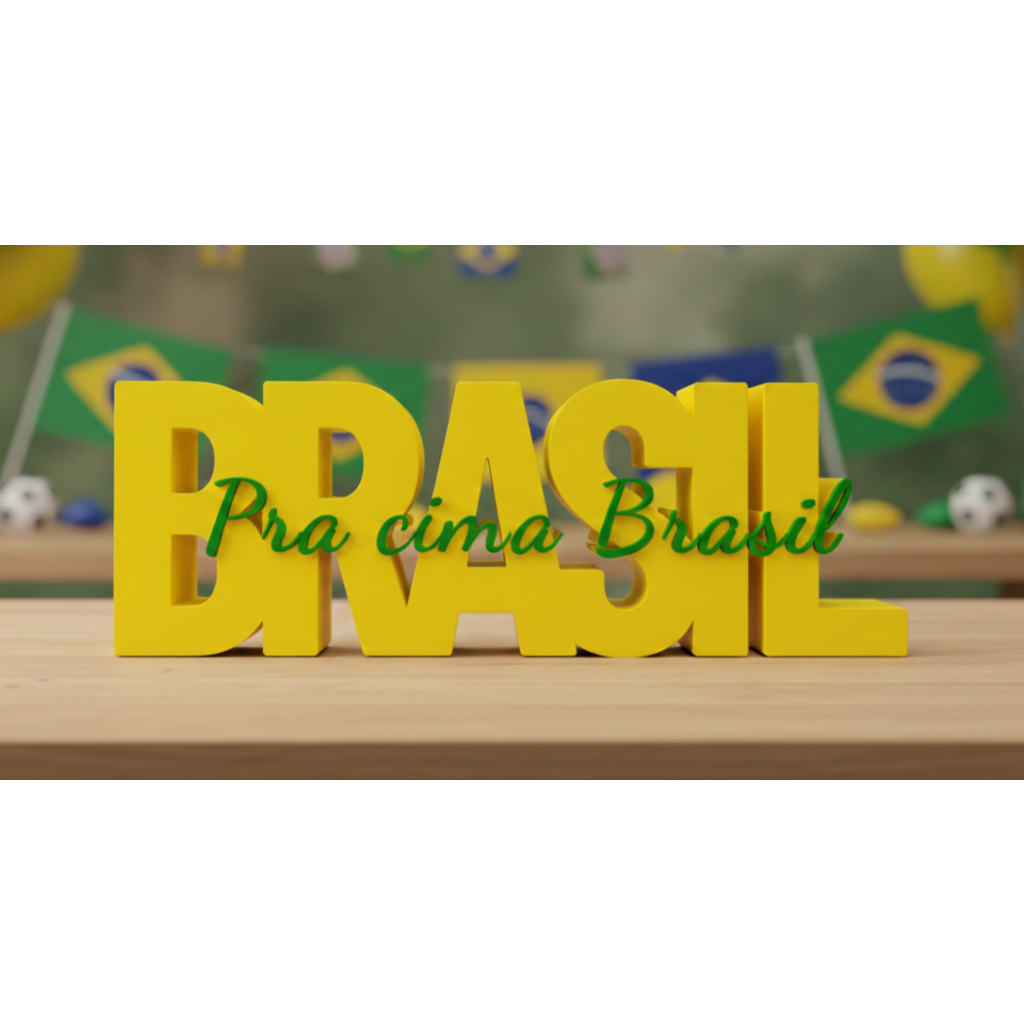 Enfeite Decorativo Brasil 3D Letreiro Pra Cima Brasil - Decoração de Mesa Festa Futebol/ Brasil