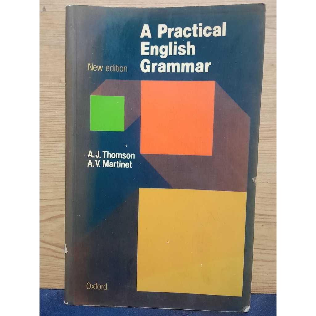 A PRACTICAL ENGLISH GRAMMAR – NEW EDITION / A.J. THOMSON / A.V. MARTINET / EDITORA OXFORD / EDIÇÃO DE 1980 / OBRA CLÁSSI
