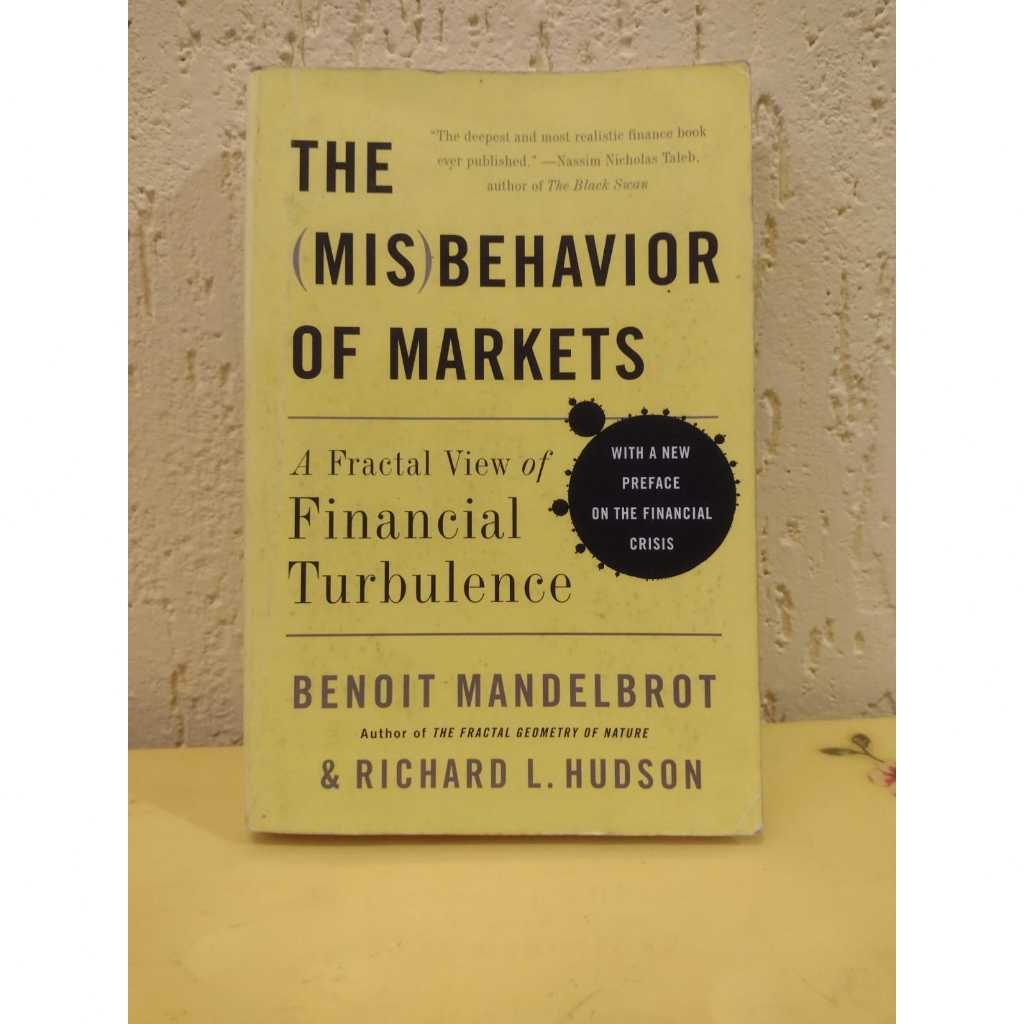 The Misbehavior of Markets: a Fractal View of Financial Turbulence - Benoit Mandelbrot e Richard L. Hudson